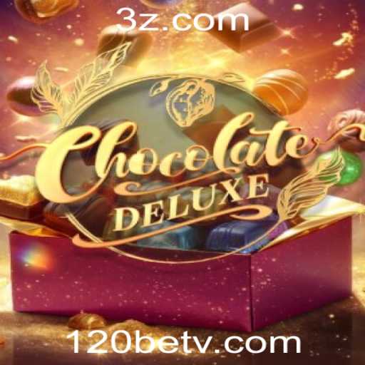 Descubra o Fascinante Mundo do ChocolateDeluxe na Plataforma 120bet